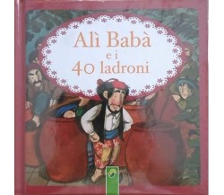 Alì Babà e i 40 ladroni - (illustr. Francesc Rovira) Aa.vv.,  2014