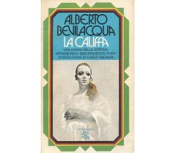 Alberto Bevilacqua La Califfa - Bur - 1974 Rizzoli 