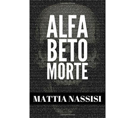 Alfabeto Morte di Mattia Nassisi,  2017,  Indipendently Published