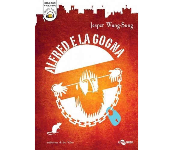 Alfred e la gogna. Con audiolibro di Jesper Wung-sung, 2024, Uovonero