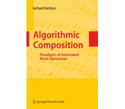 Algorithmic Composition - Gerhard Nierhaus - Springer, 2010