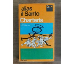 Alias il Santo - L. Charteris - Garzanti - 1971 - AR