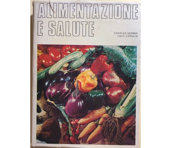 Alimentazione e salute di Gerber-Lippolis, 1977, Edizioni Adv