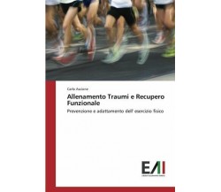 Allenamento Traumi e Recupero Funzionale - Carlo Ascione - Accademiche italiane