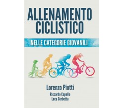 Allenamento ciclistico nelle categorie giovanili di Lorenzo Piotti,  2021,  Indi