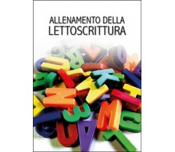 Allenamento della lettoscrittura, di Logopedista Online,  2015,  Youcanprint