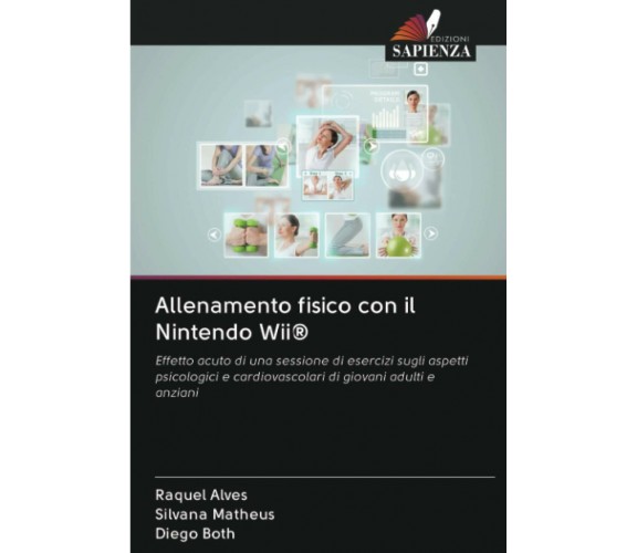 Allenamento fisico con il Nintendo Wii® - Alves,  Matheus, Both - Sapienza, 2020