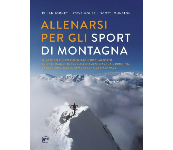 Allenarsi per gli sport di montagna - Jornet, House, Johnston - Mulatero,2020