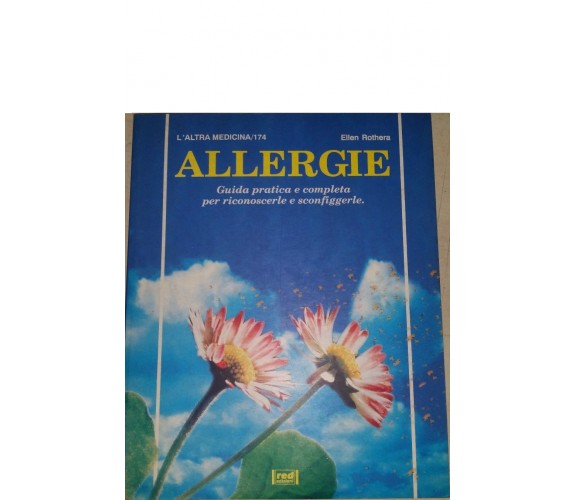 Allergie - Guida pratica e completa per riconoscerle e sconfi...Ellen Rothera