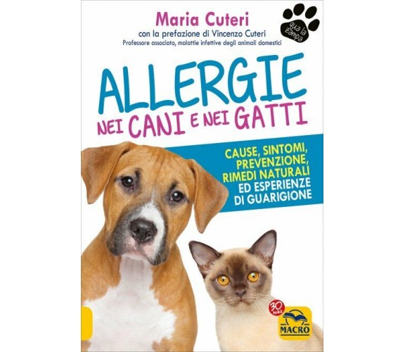 Allergie nei cani e nei gatti di Maria Rubino Cuteri,  2017,  Macro Edizioni