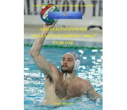 Almanacco annuale «Pallanuoto Trieste» 2016/17 - Enrico Roncallo,  2017,  Youcan