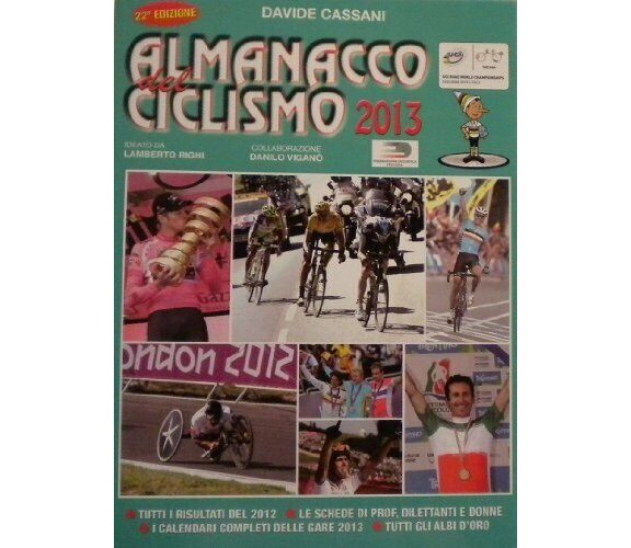 Almanacco ciclismo 2013 - Davide Cassani - Gianni Marchesini, 2013