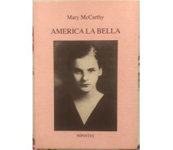 America la bella di Mary Mccarthy,  2004,  Ripostes