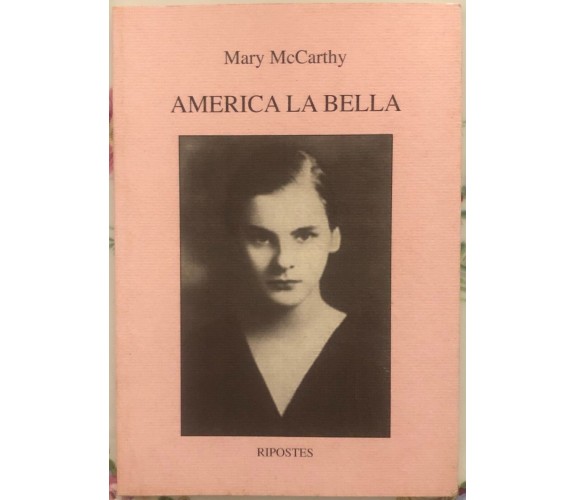 America la bella di Mary Mccarthy,  2004,  Ripostes