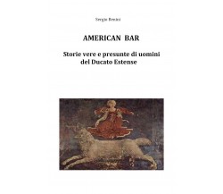 American Bar	 di Sergio Benini,  2019,  Youcanprint