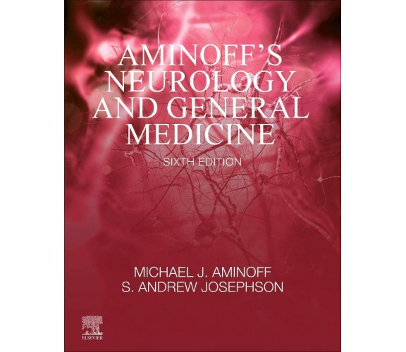 Aminoff's Neurology and General Medicine - Michael Aminoff - Academic, 2021