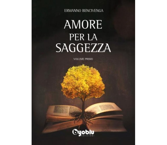 Amore per la saggezza. Storia della filosofia occidentale di Ermanno Bencivenga,