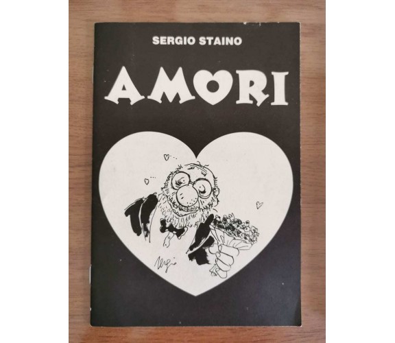 Amori - S. Staino - Editori del Grifo - 1993 - AR