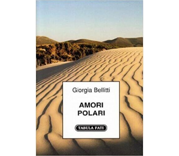 Amori polari di Giorgia Bellitti, 2011, Tabula Fati