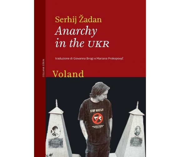 Anarchy in the UKR di Serhij Zhadan, 2023, Voland