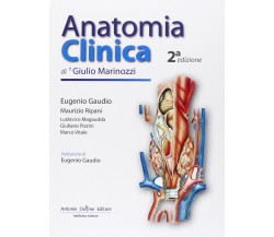 Anatomia clinica - Giulio Marinozzi - Antonio Delfino, 2011