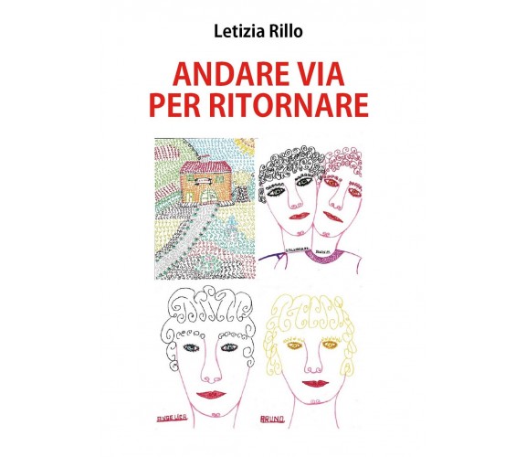 Andare via per ritornare di Letizia Rillo (Youcanprint, 2017)