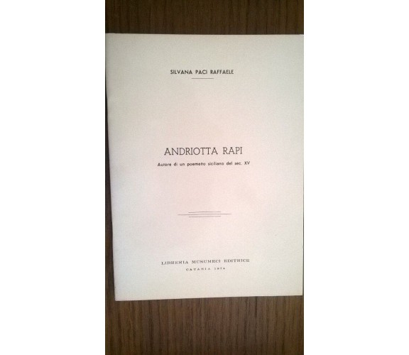 Andriotta Rapi autore di un poemetto siciliano del sec. xv - S. Paci Raffaele