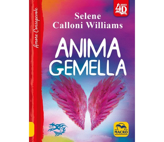 Anima gemella - Selene Calloni Williams - Macro Edizioni, 2020