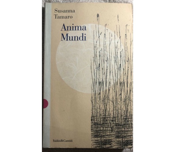 Anima mundi di Susanna Tamaro,  1997,  Dalai Editore