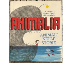 Animalia. Animali nelle storie di G. Gotti, S. Sola, 2016, Einaudi Ragazzi