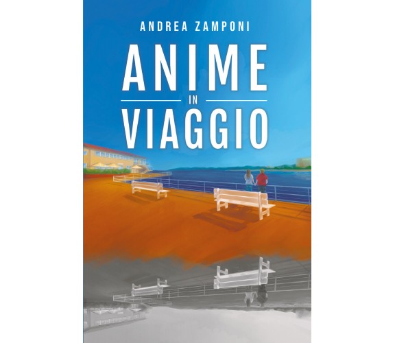 Anime in viaggio di Andrea Zamponi,  2022,  Spv