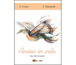 Anime in volo di Carla Croce, Fulvia Massardo,  2015,  Youcanprint