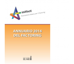 Annuario del factoring 2014 di Assifact (cur.) - Edizioni Del Faro, 2022