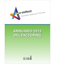 Annuario del factoring 2015 di Assifact (cur.) - Edizioni Del Faro, 2022