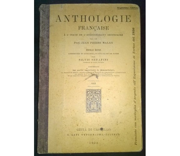 Anthologie française - Prof. J. P. Malan, S. Serafini - Lapi, 1902 - L