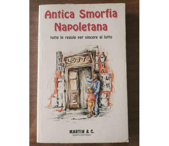 Antica smorfia napoletana - AA. VV. - Martin & C. - 1995 - AR