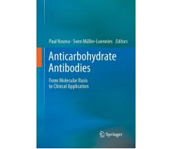 Anticarbohydrate Antibodies - Paul Kosma - Springer, 2016