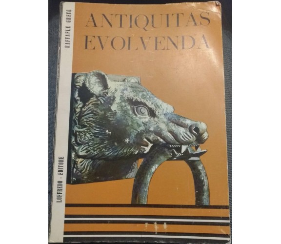 Antiquitas Evolvenda-Raffale Greco,1968, Loffredo Editore - S