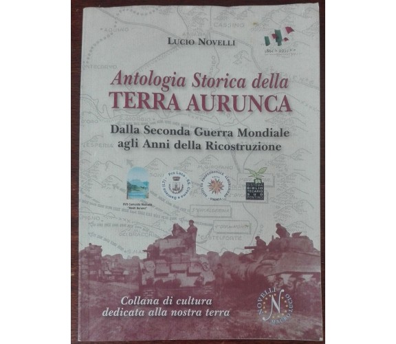 Antologia Storica della terra Aurunca - Lucio Novelli - Novelli, 2011 - A