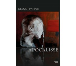 Apocalisse	 di Gianni Paone,  2017,  S’Istrìa