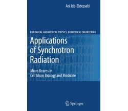 Applications of Synchrotron Radiation - Ari Ide-Ektessabi - Springer, 2010