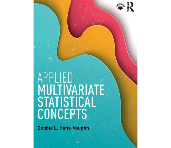 Applied Multivariate Statistical Concepts - Debbie L. - Routledge. 2016