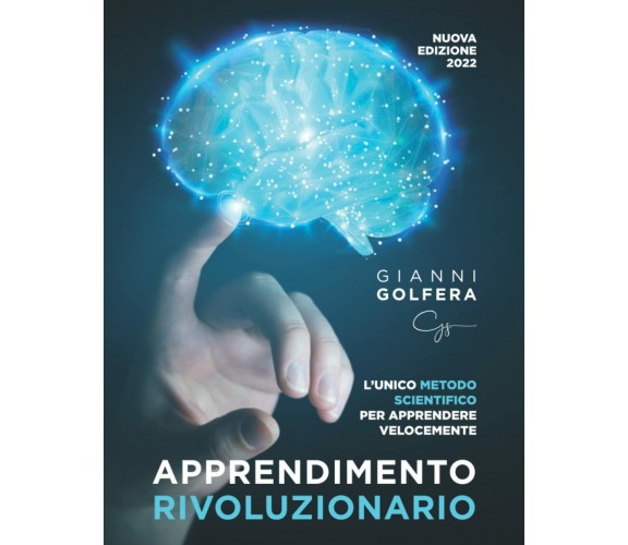 Apprendimento Rivoluzionario: L’unico Metodo Scientifico per Apprendere Veloceme