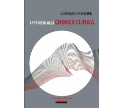 Approccio alla chimica clinica - Lorenzo Prencipe - Sao Ko Kelle Terre, 2021