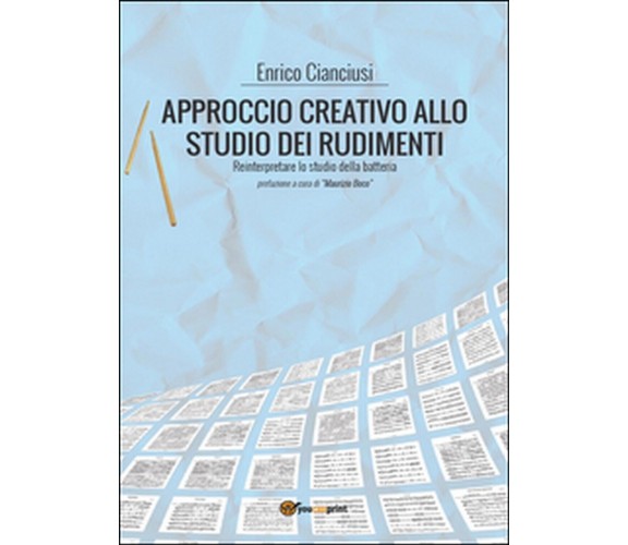 Approccio creativo allo studio dei rudimenti. Reinterpretare lo studio batteria