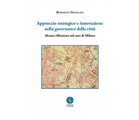 Approccio strategico e innovazione nella governance della città.