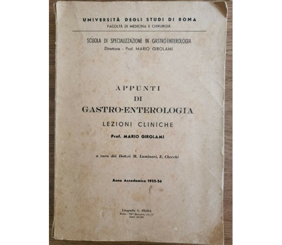 Appunti di Gastro-Enterologia - M. Girolami - Litografia G. Pioda - 1956 - AR