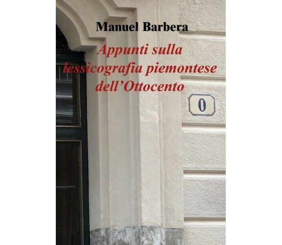 Appunti sulla lessicografia piemontese dell’Ottocento, Manuel Barbera - ER