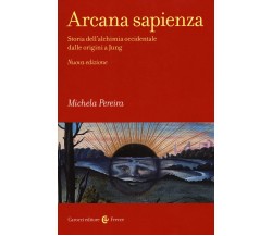 Arcana sapienza - Michela Pereira - Carocci, 2019