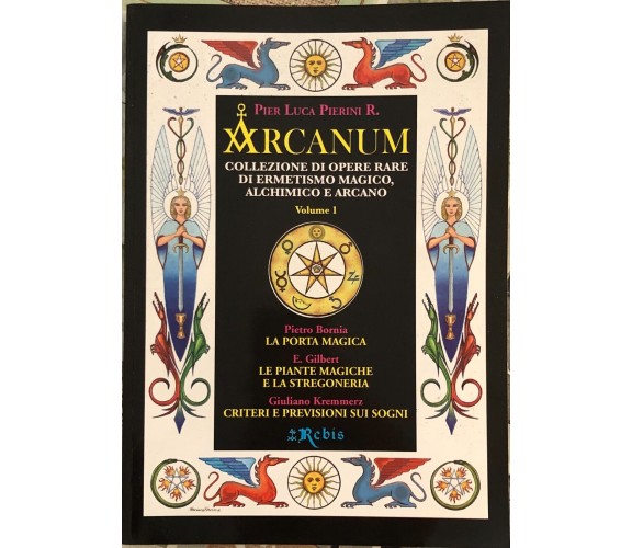 Arcanum - Vol. 1. Collezione di opere rare di ermetismo magico, alchimico e arca